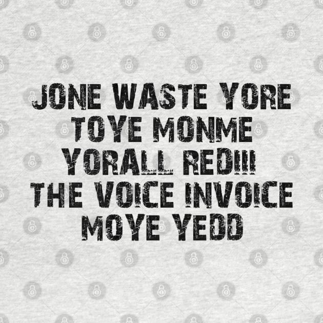 Jone waste yore tore T-shirt by Andre design